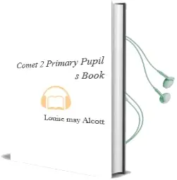 Descargar AudioLibro Comet 2. Primary. Pupil\'S Book  de Louise May Alcott año 2016