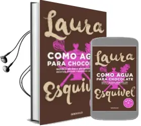 Descargar AudioLibro Como Agua para Chocolate de Laura Esquivel año 2016