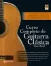 AudioLibro Curso Completo de Guitarra Clasica: Guia Practica para Aprender a Tocar la Guitarra Paso a Paso (Incluye Cd-Rom) (2ª ed) de David Braid