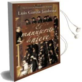 Descargar AudioLibro El Manuscrito de Nieve de Luis Garcia Jambrina año 2016