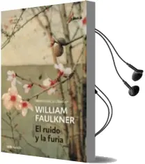 Descargar AudioLibro El Ruido y la Furia de William Faulkner año 2016