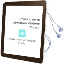 Descargar AudioLibro Historia de la Literatura Chilena Tomo i de Maximino Fernández Fraile año 2016
