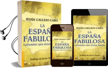 Descargar AudioLibro La España Fabulosa. Leyendas que Dejan Huella de Jesus Callejo Cabo año 2016