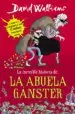 AudioLibro La Increible Historia de la Abuela Ganster de David Walliams