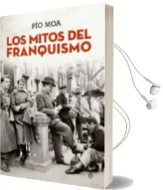 Descargar AudioLibro Los Mitos del Franquismo de Pio Moa año 2016