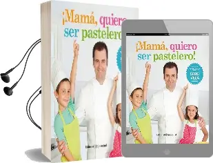 Descargar AudioLibro ¡Mamá, Quiero ser Pastelero! de Sergi Vela año 2016