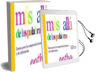 Descargar AudioLibro Mas Alla de las Palabras. Tareas para la Comprension Lectora y de Inferencias de Adoracion Juarez Sanchez año 2016