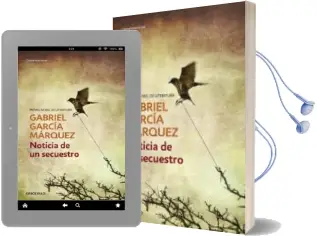Descargar AudioLibro Noticia de un Secuestro de Gabriel Garcia Marquez año 2016