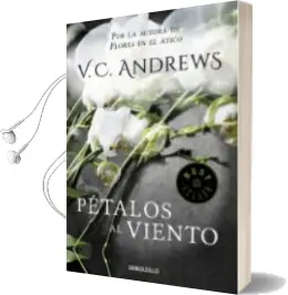 Descargar AudioLibro Petalos al Viento (Saga Dollanganger 2) de V.C. Andrews año 2016