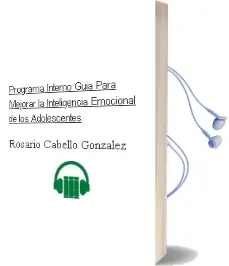 Descargar AudioLibro Programa Intemo . Guía para Mejorar la Inteligencia Emocional de los Adolescentes de Rosario Cabello González año 2016