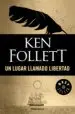 AudioLibro Un Lugar Llamado Libertad de Ken Follett