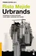 AudioLibro Urbrands: Construye tu Marca Personal Como Quien Construye una Ciudad de Risto Mejide