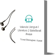 Descargar AudioLibro Valencià: Llengua i Literatura 2. Batxillerat. Anaya de Vicent Berenguer Aznar año 2016
