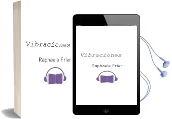 Descargar AudioLibro Vibraciones de Raphaële Frier año 2016
