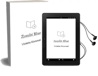 Descargar AudioLibro Zombi Blue de Violeta Monreal año 2016
