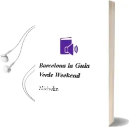 Descargar AudioLibro Barcelona (la Guía Verde Weekend) de Michelin año 2016
