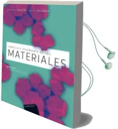 Descargar AudioLibro Ciencia e Ingenieria de Materiales (2ª Ed.) de David G.; Callister, William D. Rethwisch año 2016