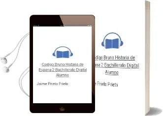 Descargar AudioLibro Código Bruño Historia de España 2 Bachillerato Digital Alumno de Jaime Prieto Prieto año 2016
