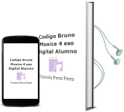 Descargar AudioLibro Código Bruño Música 4 eso Digital Alumno de Victoria Pérez Pérez año 2016