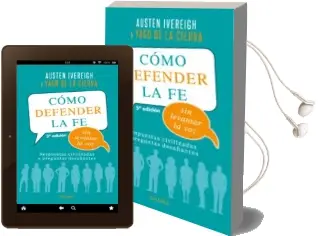 Descargar AudioLibro Cómo Defender la fe sin Levantar la voz de Austen Ivereigh; Yago De La Cierva año 2016