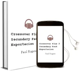 Descargar AudioLibro Crossover Plus 3. Secundary [Pack Exportación]  de Paul Rogers año 2016