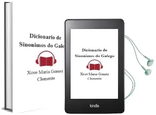 Descargar AudioLibro Dicionario de Sinónimos do Galego de Xosé María Gómez Clemente año 2016