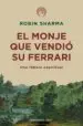 AudioLibro El Monje que Vendio su Ferrari: Una Fabula Espiritual de Robin S. Sharma