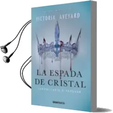 Descargar AudioLibro La Espada de Cristal: Arrodillarse o Sangrar (la Reina Roja 2) de Victoria Aveyard año 2016