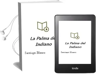 Descargar AudioLibro La Palma del Indiano de Santiago Blasco año 2016