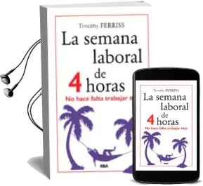 Descargar AudioLibro La Semana Laboral de 4 Horas de Timothy Ferriss año 2016