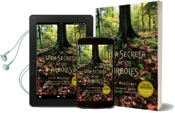 Descargar AudioLibro La Vida Secreta de los Arboles: Descubre su Mundo Oculto: Que Sienten, que Comunican de Peter Wohlleben año 2016