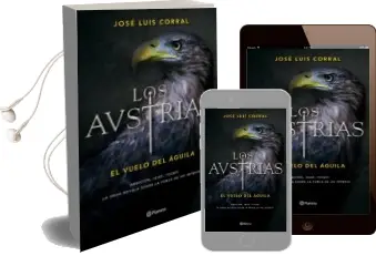 Descargar AudioLibro Los Austrias. el Vuelo del Águila de Jose Luis Corral año 2016