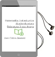 Descargar AudioLibro Matematika Irakaskuntza Akademikoetara Bideratuta 3. Eso. Anaya de José Colera Jiménez año 2016