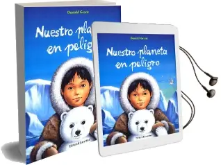 Descargar AudioLibro Nuestro Planeta en Peligro de Donald Grant año 2016