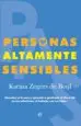 AudioLibro Personas Altamente Sensibles: Descubre si lo Eres y Aprende a Gestioanr el dia a dia en tus Relaciones, el Trabajo, con tus Hijos de Karina Zegers