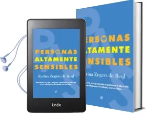 Descargar AudioLibro Personas Altamente Sensibles: Descubre si lo Eres y Aprende a Gestioanr el dia a dia en tus Relaciones, el Trabajo, con tus Hijos de Karina Zegers año 2016