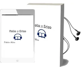Descargar AudioLibro Pollo y Erizo de Pablo Albo año 2016
