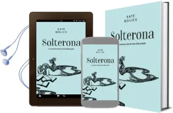 Descargar AudioLibro Solterona: La Construccion de una Vida Propia de Kate Bolick año 2016