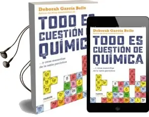 Descargar AudioLibro Todo es Cuestión de Química de Deborah Garcia Bello año 2016