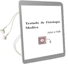 Descargar AudioLibro Tratado de Fisiologia Medica de John E. Hall año 2016