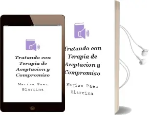 Descargar AudioLibro Tratando Con... Terapia de Aceptación y Compromiso de Marisa Páez Blarrina año 2016