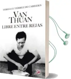 Descargar AudioLibro Van Thuan. Libre Entre Rejas de Teresa Gutierrez De Cabiedes año 2016