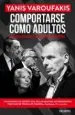 AudioLibro Comportarse Como Adultos: Mi Batalla Contra el Establishment Europeo de Yanis Varoufakis