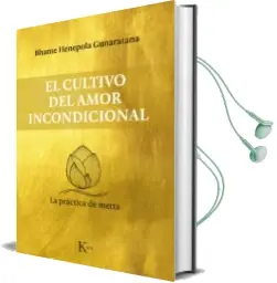 Descargar AudioLibro El Cultivo del Amor Incondicional de Bhante Henepola Gunaratana año 2017