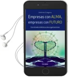 Descargar AudioLibro Empresas con Alma, Empresas con Futuro de Guillermo Echegaray año 2017