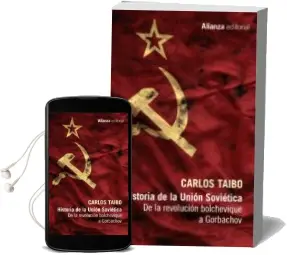 Descargar AudioLibro Historia de la Union Sovietica: De la Revolucion Bolchevique a Gorbachov de Carlos Taibo año 2017