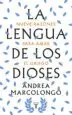 AudioLibro La Lengua de los Dioses de Andrea Marcolongo