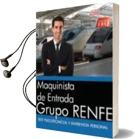 Descargar AudioLibro Maquinista de Entrada. Grupo Renfe. Test Psicotécnicos y Entrevista Personal de Varios Autores año 2017