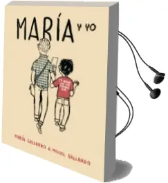 Descargar AudioLibro Maria y yo (6ª ed) de Miguel Gallardo año 2017