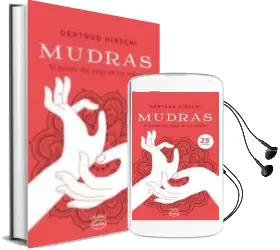 Descargar AudioLibro Mudras de Gertrud Hirschi año 2017